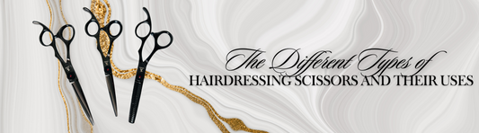 The Different Types of Hairdressing Scissors and Their Uses